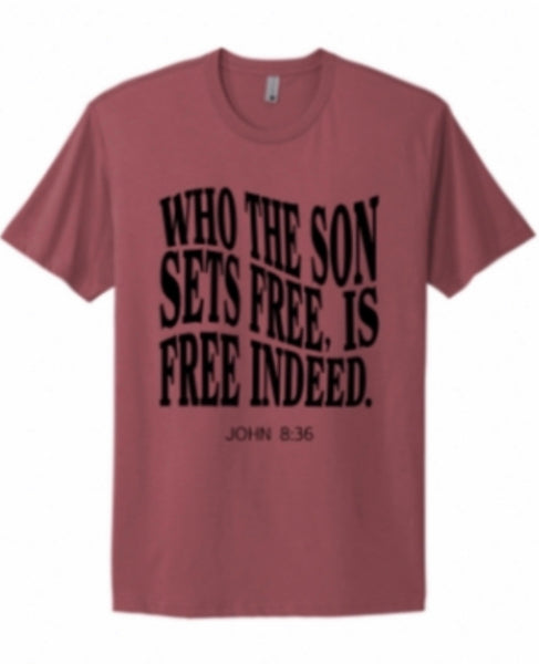 ‘Who the Son Sets Free’ Unisex Christian T-Shirt – Mauve (Black Ink)