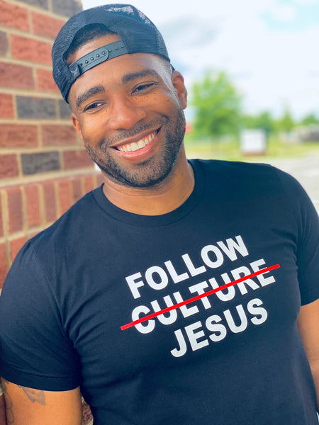 “Follow Just, Not culture" (Black: Unisex Fit)