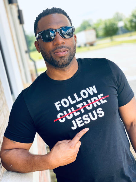 “Follow Just, Not culture" (Black: Unisex Fit)