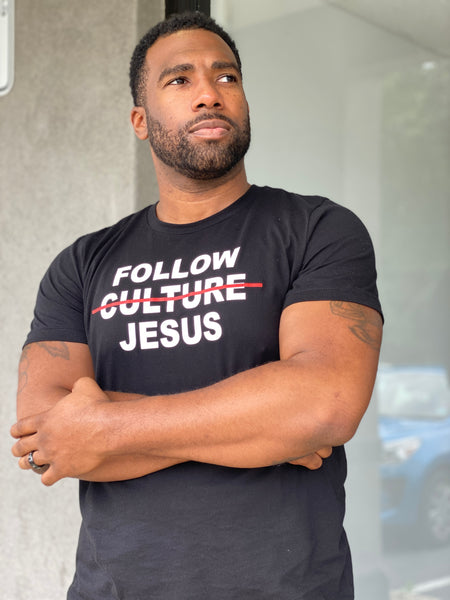 “Follow Just, Not culture" (Black: Unisex Fit)